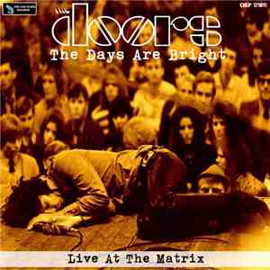 The Doors - The Days Are Bright (Live At The Matrix) flac album