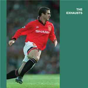 The Exhausts - Eric Cantona flac album