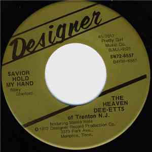 The Heaven Dee-Etts Of Trenton N.J. - Savior Hold My Hand / When You Bend Your Knees flac album