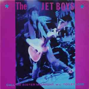The Jet Boys - Call Me Sister Midnight flac album