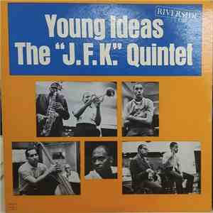 The "J.F.K." Quintet - Young Ideas flac album