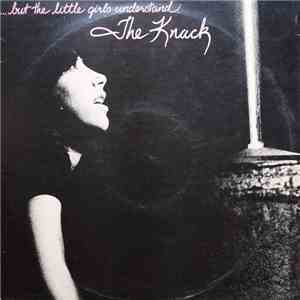 The Knack  - ...But The Little Girls Understand flac album