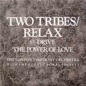 The London Symphony Orchestra With The Royal Choral Society - Two Tribes / Relax flac album