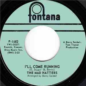 The Mad Hatters  - I'll Come Running flac album