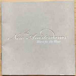 The New Amsterdams - Worse For The Wear flac album