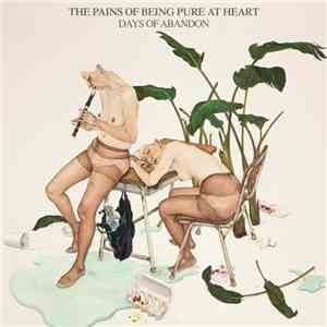 The Pains Of Being Pure At Heart - Days Of Abandon flac album