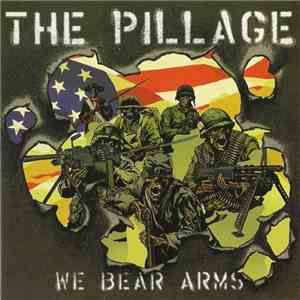 The Pillage - We Bear Arms flac album