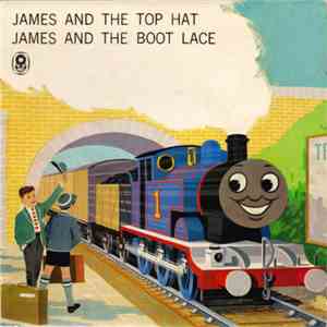 The Rev. W. Awdry - James And The Top Hat / James And The Boot Lace flac album
