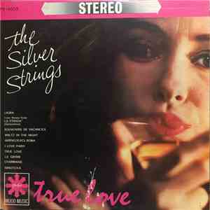The Silver Strings - True Love flac album