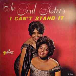 The Soul Sisters - I Can't Stand It flac album