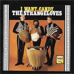The Strangeloves - I Want Candy: The Best Of The Strangeloves flac album