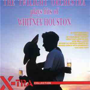 The Twilight Orchestra - Plays Hits Of Whitney Houston flac album