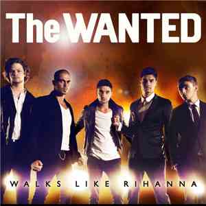 The Wanted  - Walks Like Rihanna flac album
