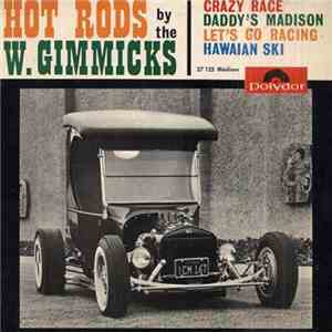 The W-Gimmicks - Hot Rods flac album