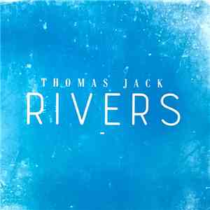 Thomas Jack - Rivers flac album