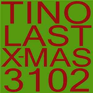 Tino  - Last X-mas 3102 flac album