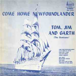 Tom, Jim And Garth - Come Home Newfoundlander flac album