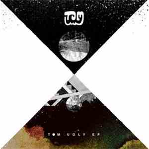Tom Ugly - Tom Ugly EP flac album