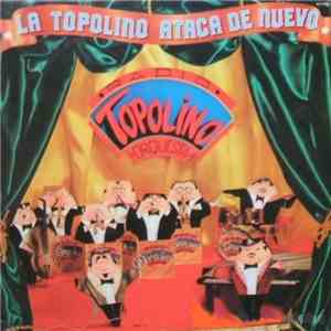 Topolino Radio Orquesta - La Topolino Ataca De Nuevo flac album