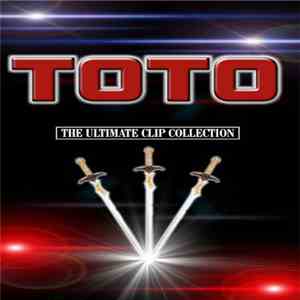 Toto - The Ultimate Clip Collection flac album
