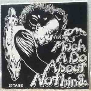 消化不良 / Toxic Noise - Much A Do About Nothing. flac album