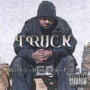 Truck  - Hurt - Hunger - Pain flac album