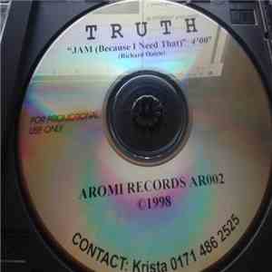 Truth  - Jam (Because I Need That) flac album