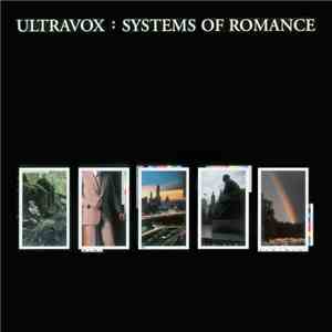 Ultravox - Systems Of Romance flac album