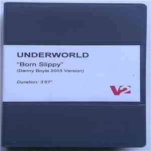 Underworld - Born Slippy (Danny Boyle 2003 Version) flac album
