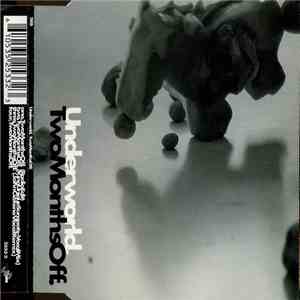 Underworld - Two Months Off flac album