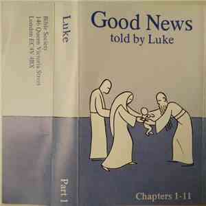 Unknown Artist - Good News Told By Luke Part 1 (Chapters 1 -11) flac album