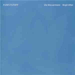 Ute Wassermann, Birgit Ulher - Kunststoff flac album
