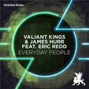 Valiant Kings & James Hurr feat. Eric Redd - Everyday People flac album