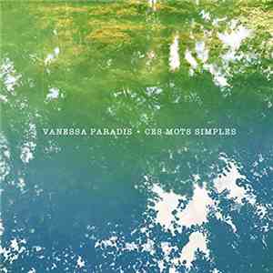 Vanessa Paradis - Ces Mots Simples flac album