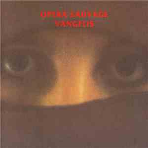 Vangelis - Opera Sauvage flac album