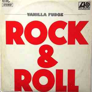 Vanilla Fudge - Rock & Roll flac album