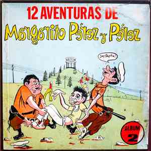 Various - 12 Aventuras De Margarito Pérez Y Pérez Album 2 flac album