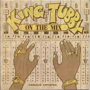 Various Artistes - King Tubby On The Mix flac album