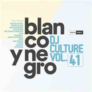 Various - Blanco Y Negro DJ Culture Vol.41 flac album