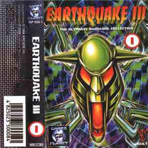 Various - Earthquake III - The Ultimate Hardcore Collection Part I flac album