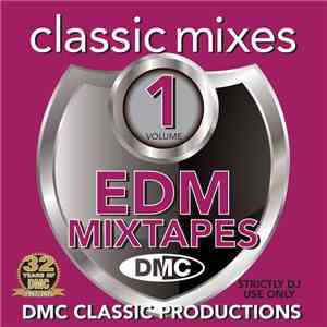 Various - EDM Mixtapes (Classic Mixes) (Volume 1) flac album