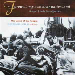 Various - Farewell, My Own Dear Native Land. Songs Of Exile And Emigration. flac album