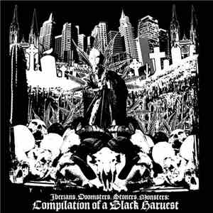 Various - Iberians, Doomsters, Stoners, Monsters: Compilation Of A Black Harvest flac album