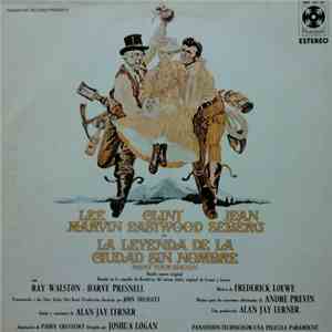 Various - La Leyenda De La Ciudad Sin Nombre = Paint Your Wagon (Banda Sonora Original) flac album