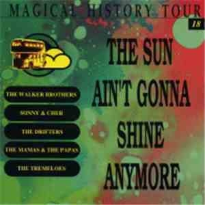 Various - Magical History Tour 18: The Sun Ain't Gonna Shine Anymore flac album