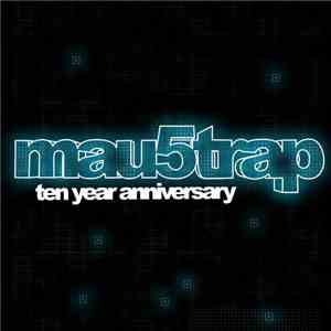 Various - Mau5trap Ten Year Anniversary flac album