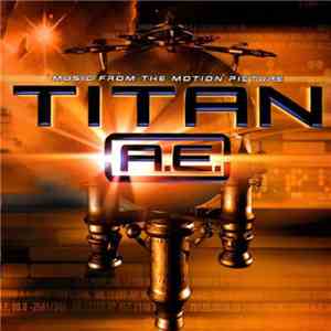 Various - Music From The Motion Picture Titan A.E. flac album