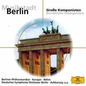 Various - Musikstadt Berlin (Große Komponisten - Berühmte Interpreten) flac album