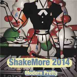 Various - ShakeMore 2014 Modern Pretty flac album