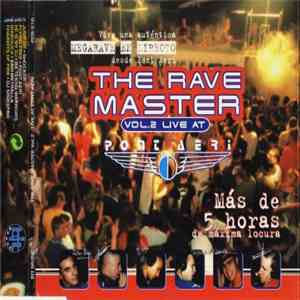 Various - The Rave Master Vol. 2 Live At Pont Aeri flac album